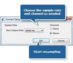 Choose a Sample Rate & Channel Choose a Sample Rate & Channel